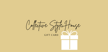 Load image into Gallery viewer, Collective Style House Gift Card

