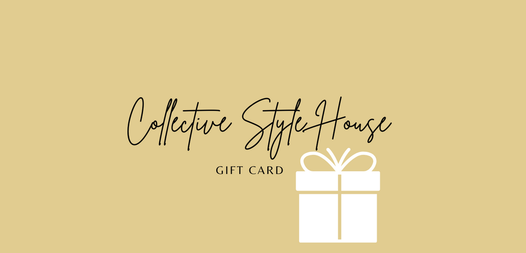 Collective Style House Gift Card